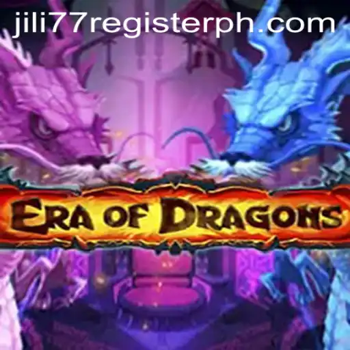 Exploring EraOfDragons: A Captivating Adventure with Jili77 Register